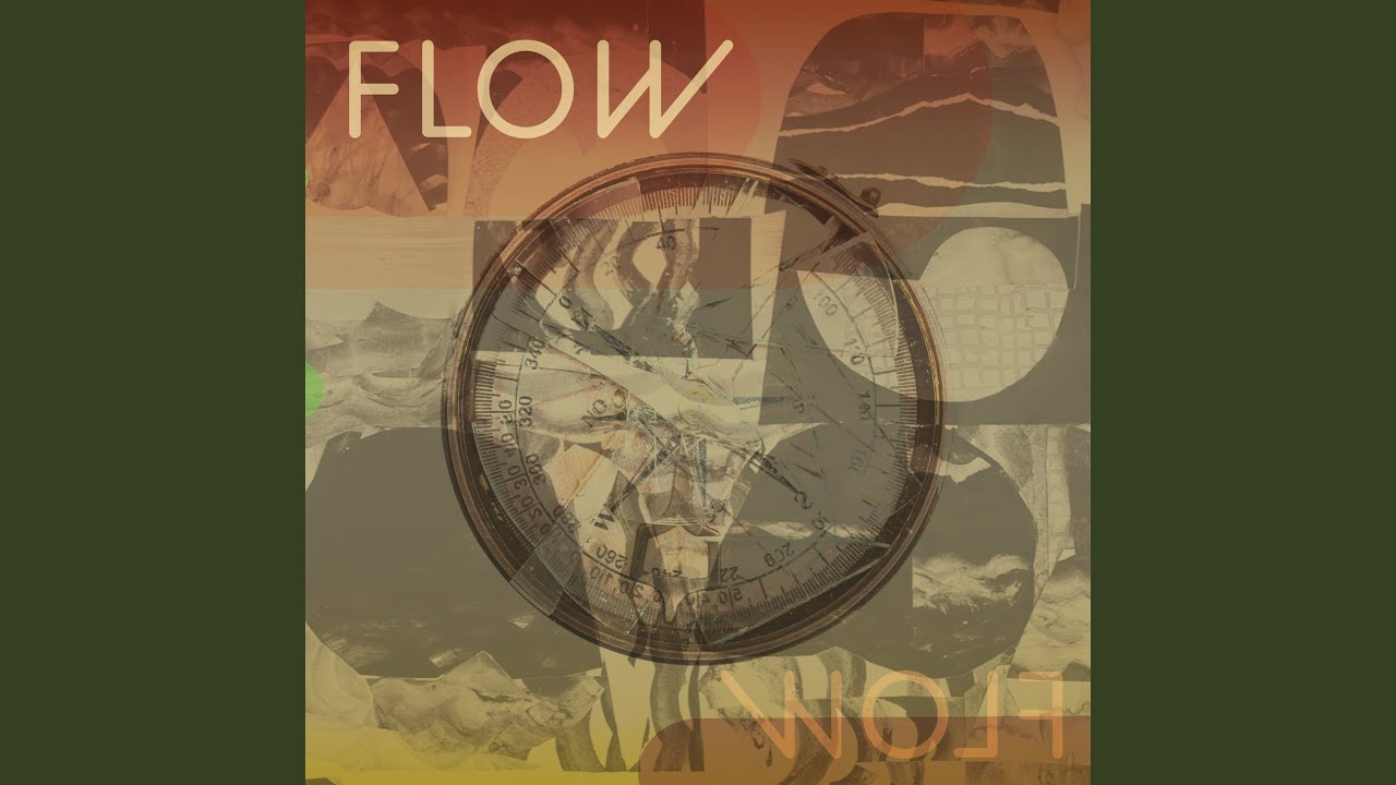 Flow