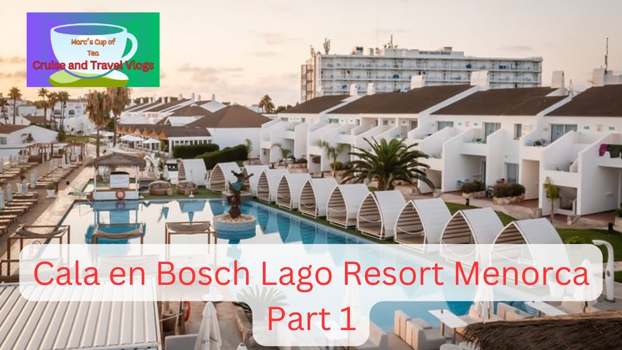 Cala en Bosch Lago Resort Menorca Part 1