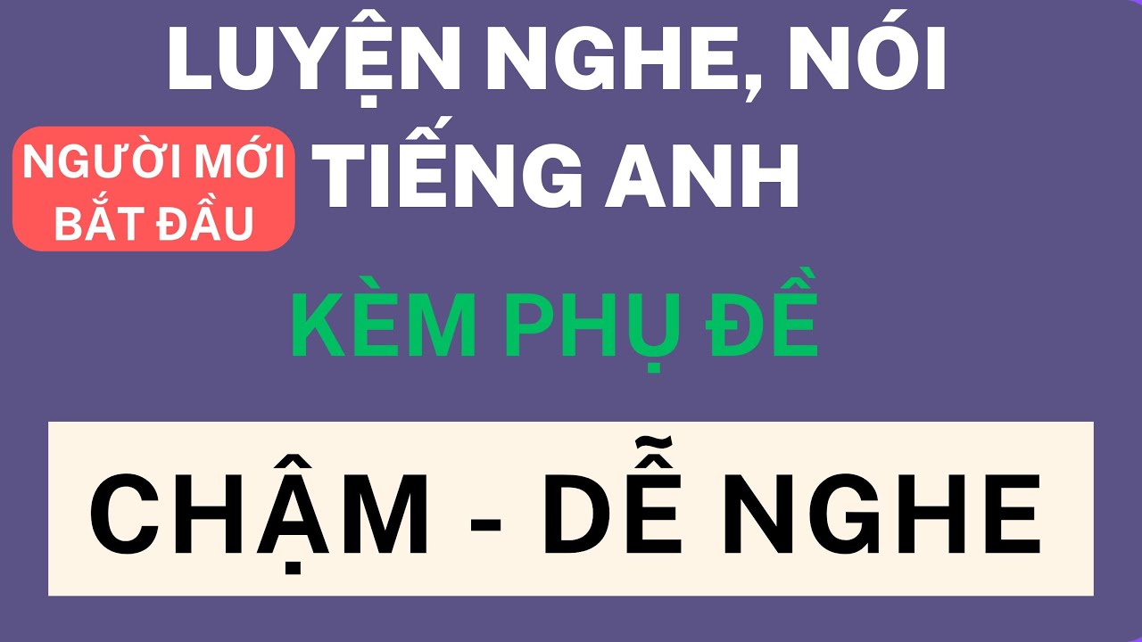 200 Câu Tiếng Anh Đơn Giản Về Giao Tiếp Hàng Ngày | Tiếng Anh Cho Người Mới Bắt đầu