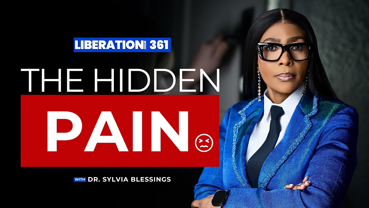 LIBERATION HOUR 361 || THE HIDDEN PAIN