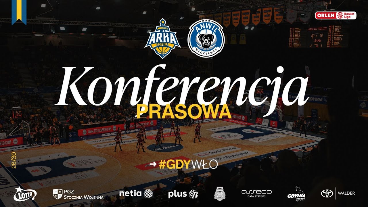 Konferencja Prasowa: AMW Arka Gdynia vs Anwil Włocławek