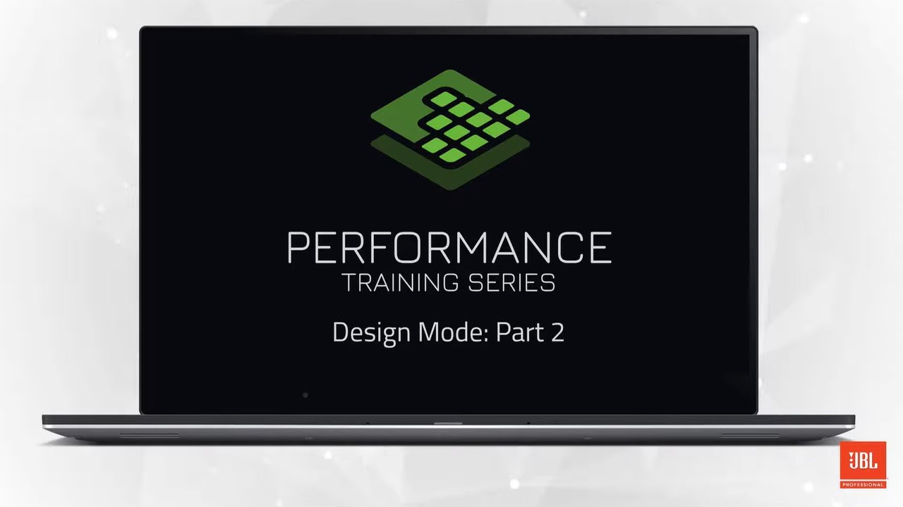 JBL Performance Training: Design Mode Part 2
