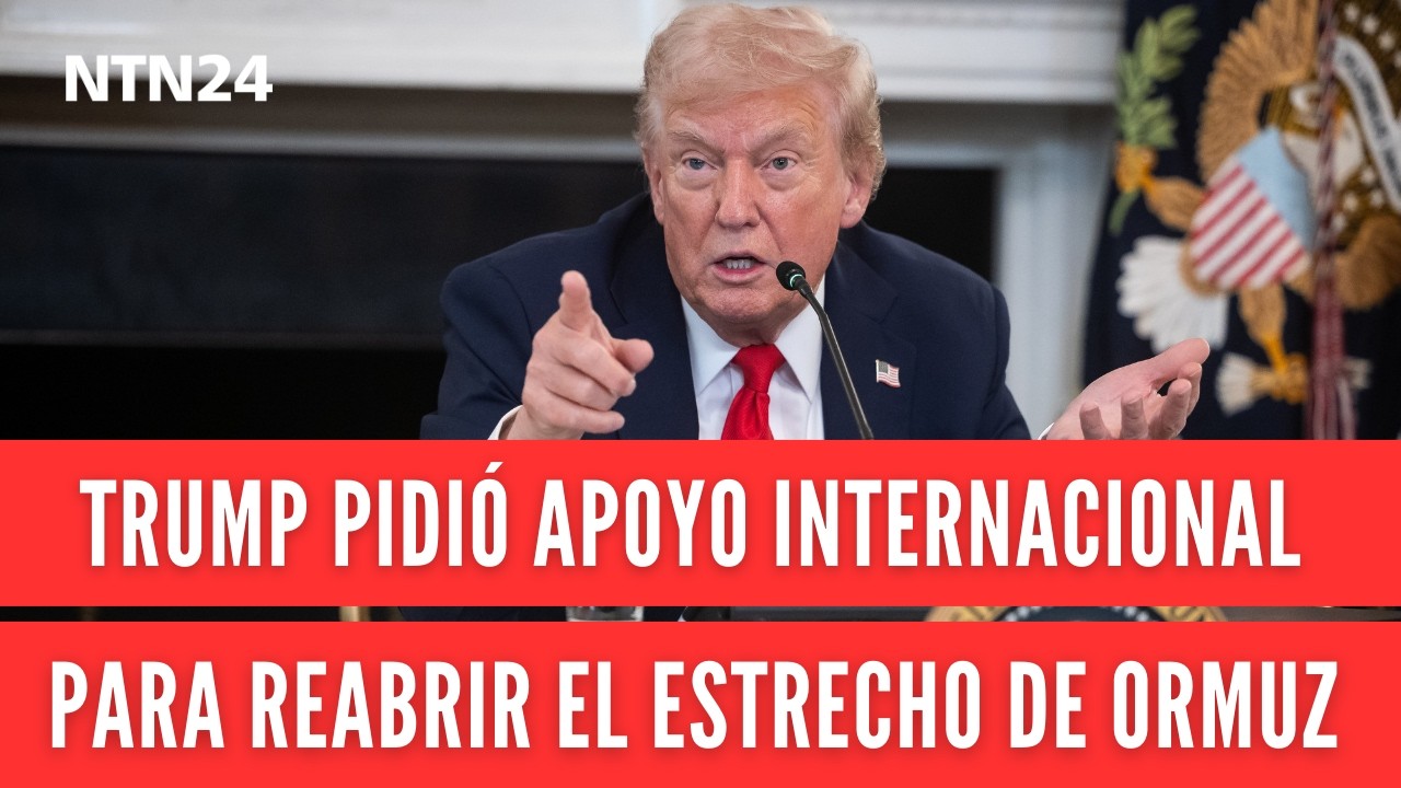 Trump pidió apoyo internacional para reabrir el estrecho de Ormuz, bloqueado por el régimen iraní