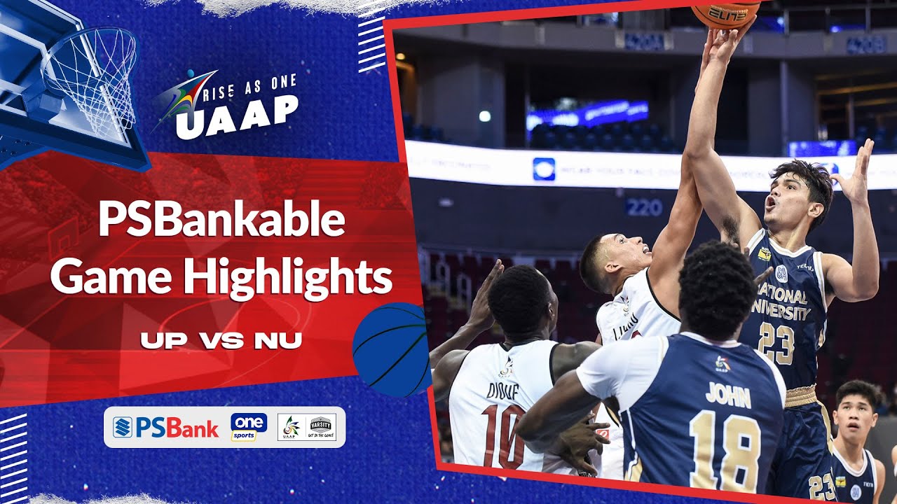 UP vs. NU round 1 highlights | UAAP Season 85 Men's Basketball - Oct. 12, 2022