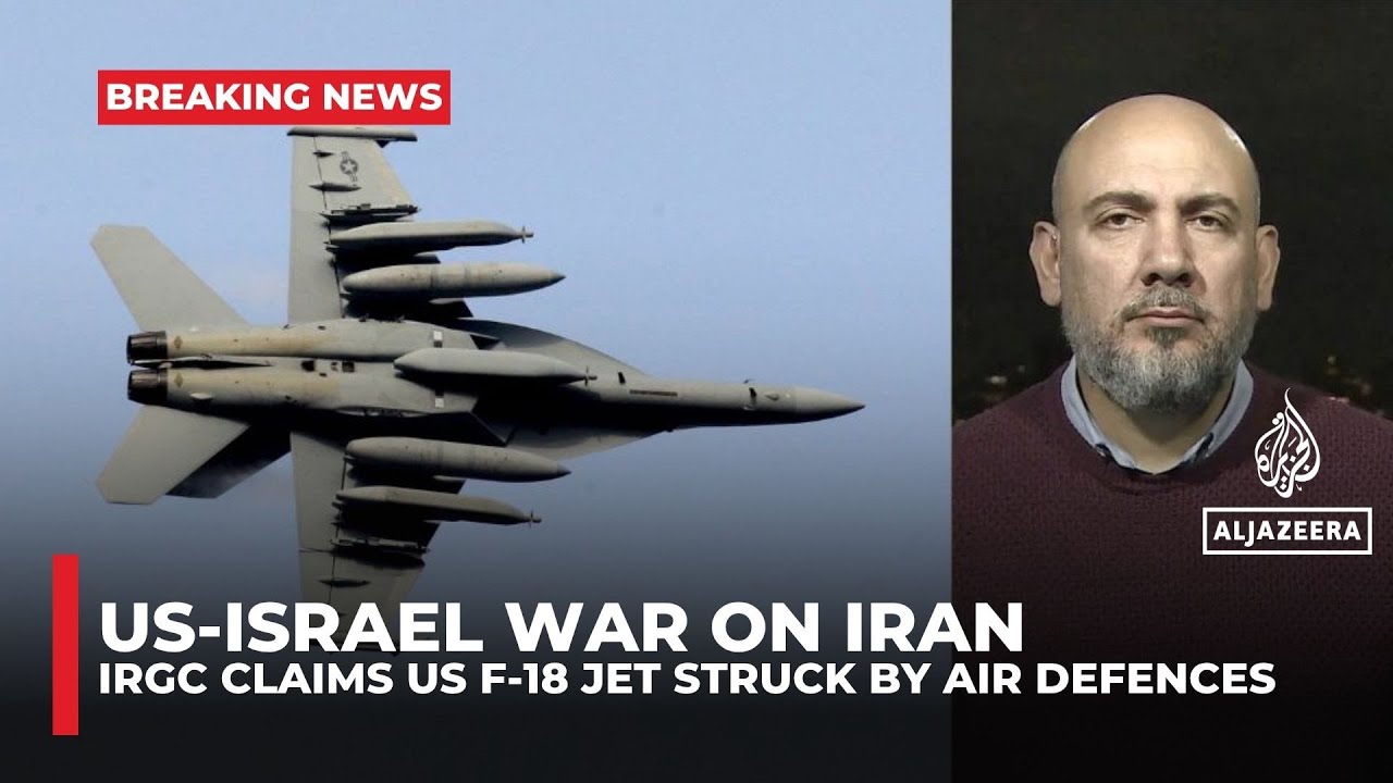 Iran&rsquo;s IRGC claims it hit US F-18 as &lsquo;new air defence system&rsquo; emerges