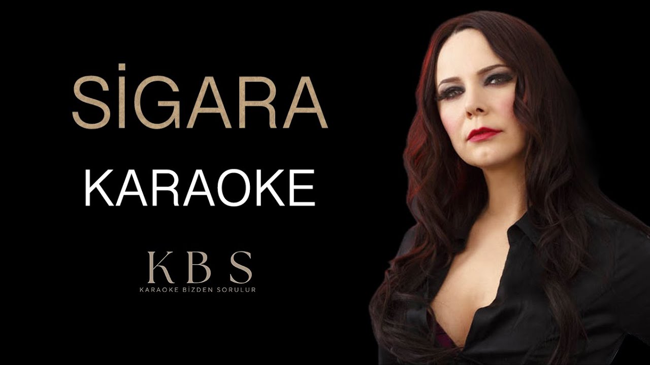 Şebnem Ferah - Sigara | (Kaliteli Karaoke)