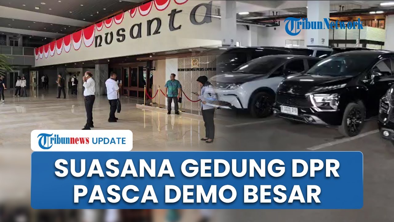 Suasana Terkini Gedung DPR Pascademo Ricuh: Mobil Anggota Dewan tanpa Pelat Nomor Khusus