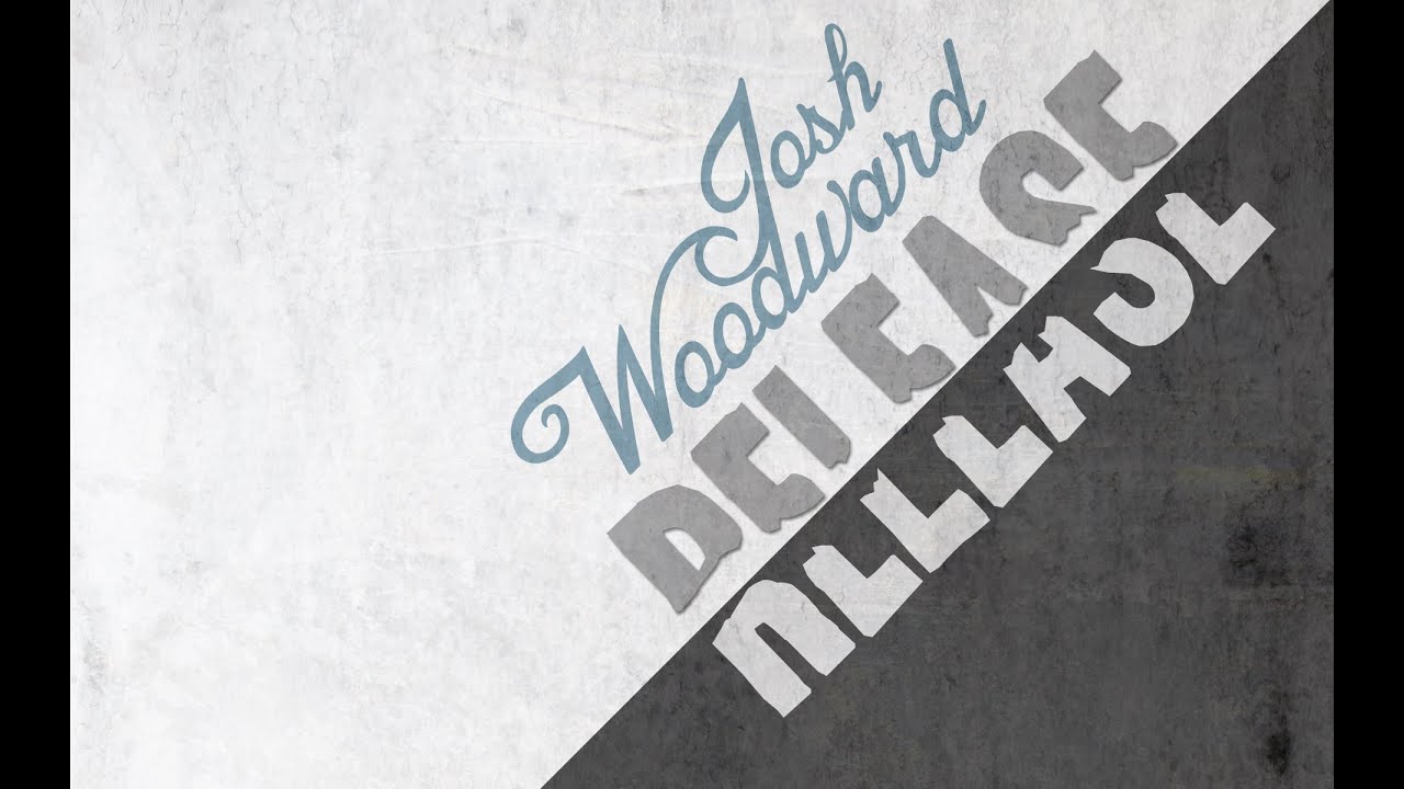 Josh Woodward: 