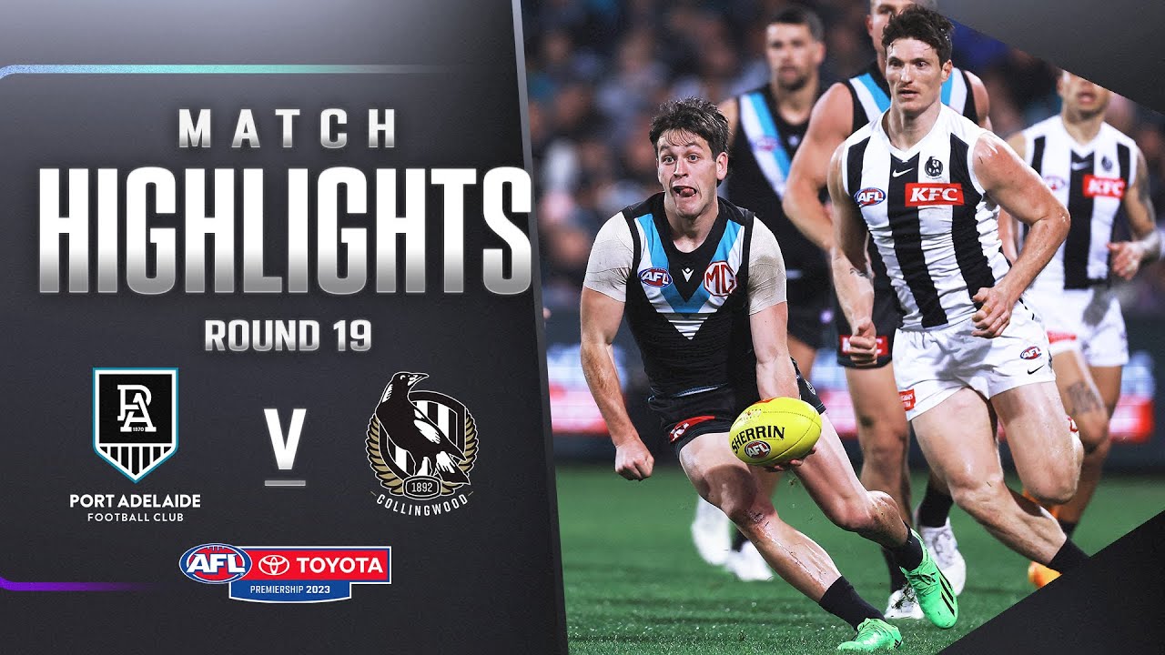 Port Adelaide v Collingwood Highlights | Round 19, 2023 | AFL