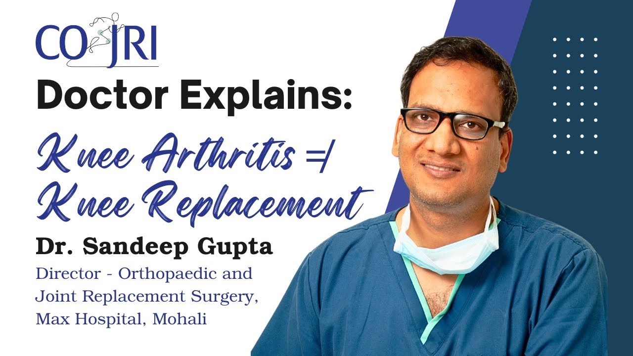 Knee Arthritis ≠ Knee Replacement | Step-by-Step Treatment Explained | COJRI