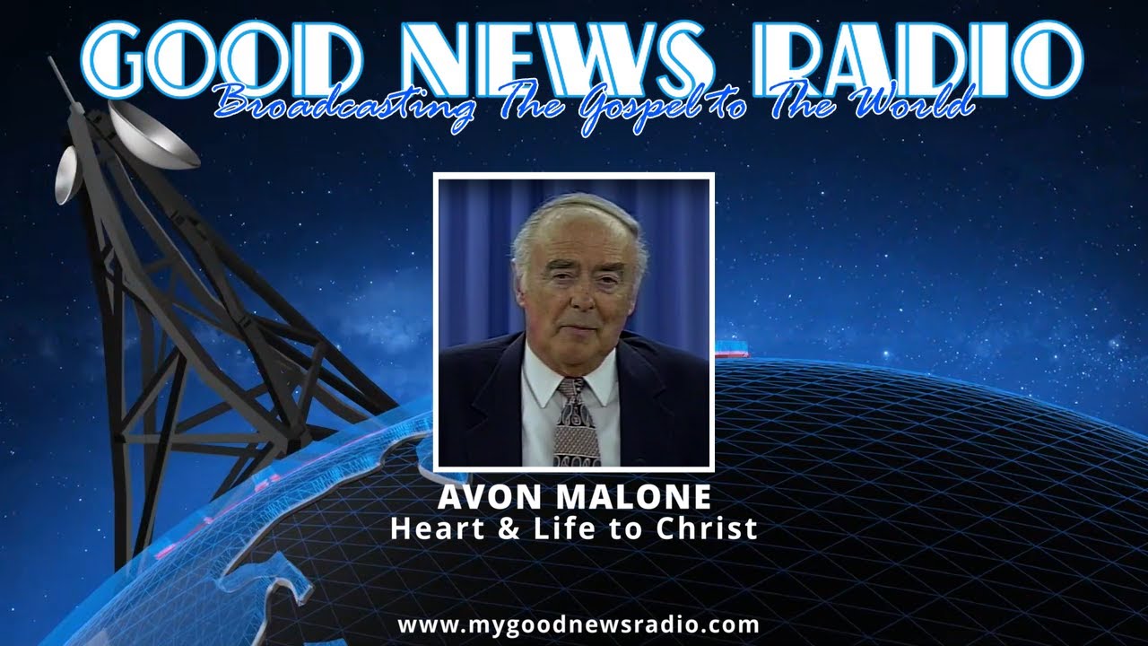 Avon Malone   Heart and Life to Christ