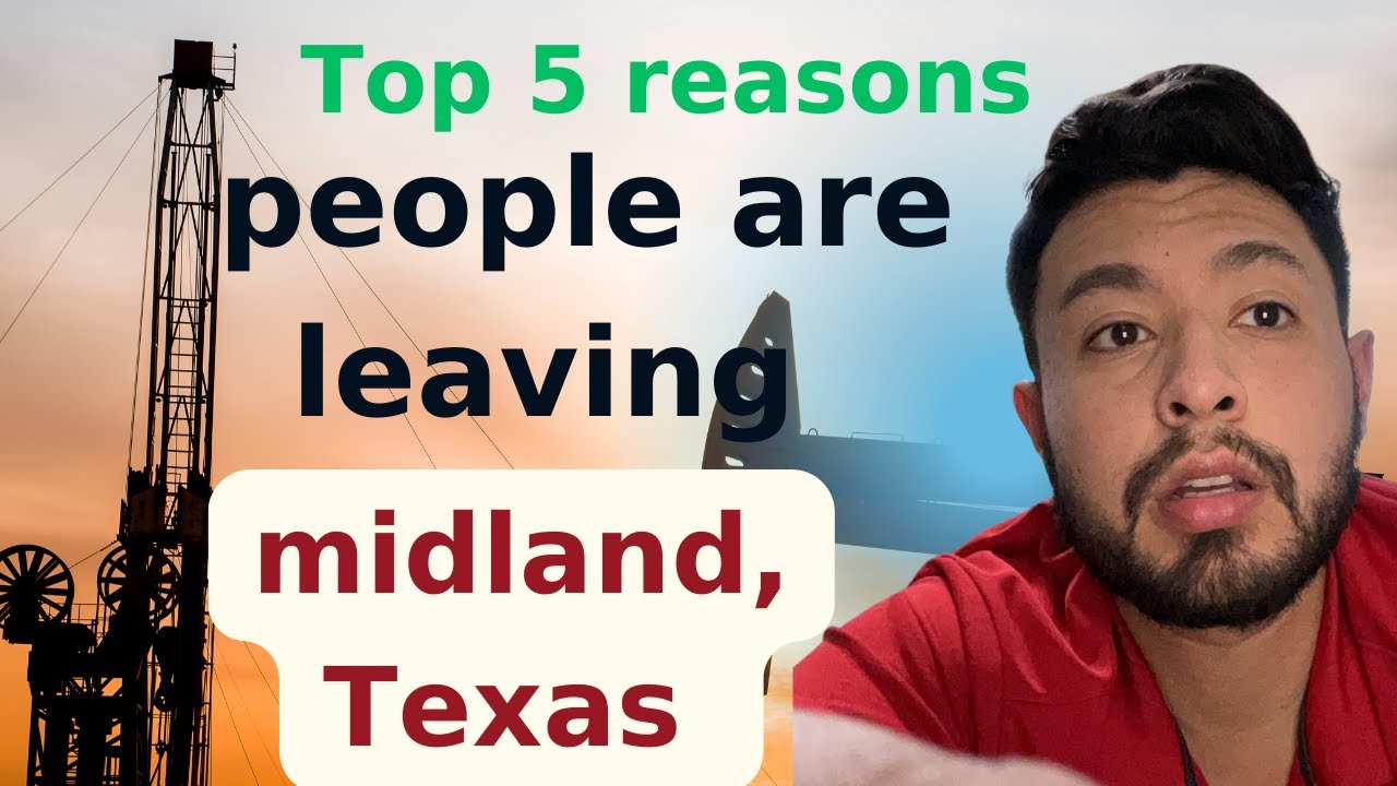 top 5 reasons people are leaving Midland , Texas