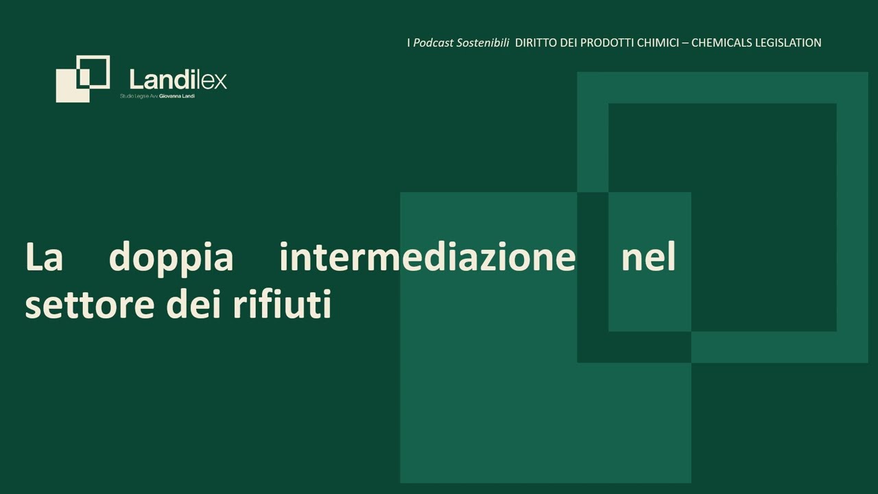 LA DOPPIA INTERMEDIAZIONE NEL SETTORE DEI RIFIUTI