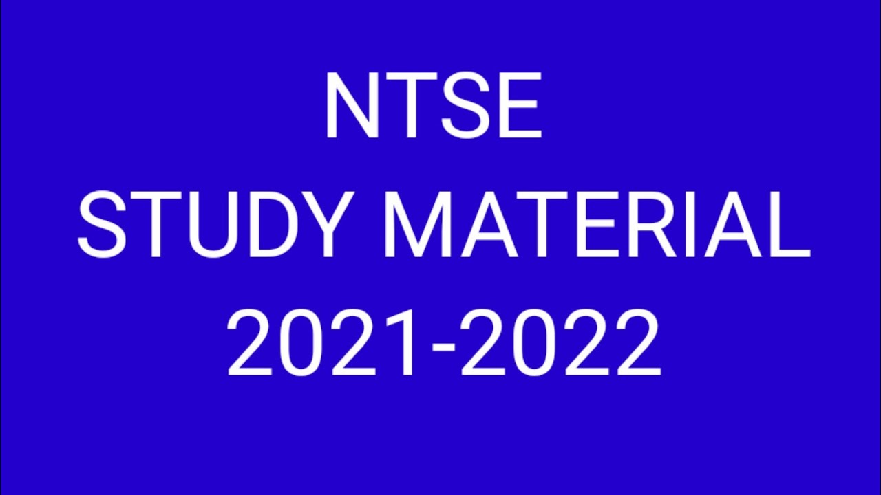 NTSE study material 2021-2022