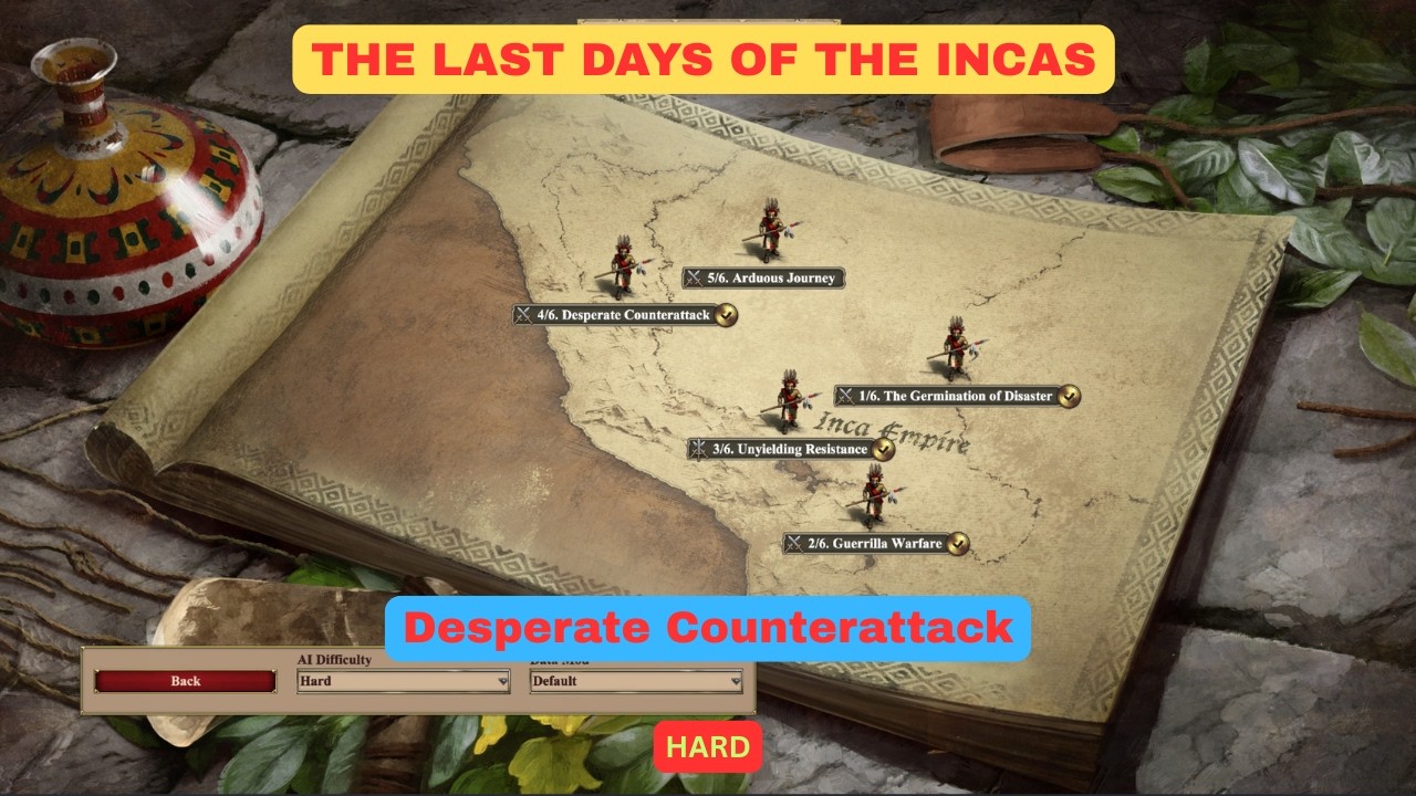 4. Desperate Counterattack | The Last Days of the Inca | Age of Empires II DE | HARD
