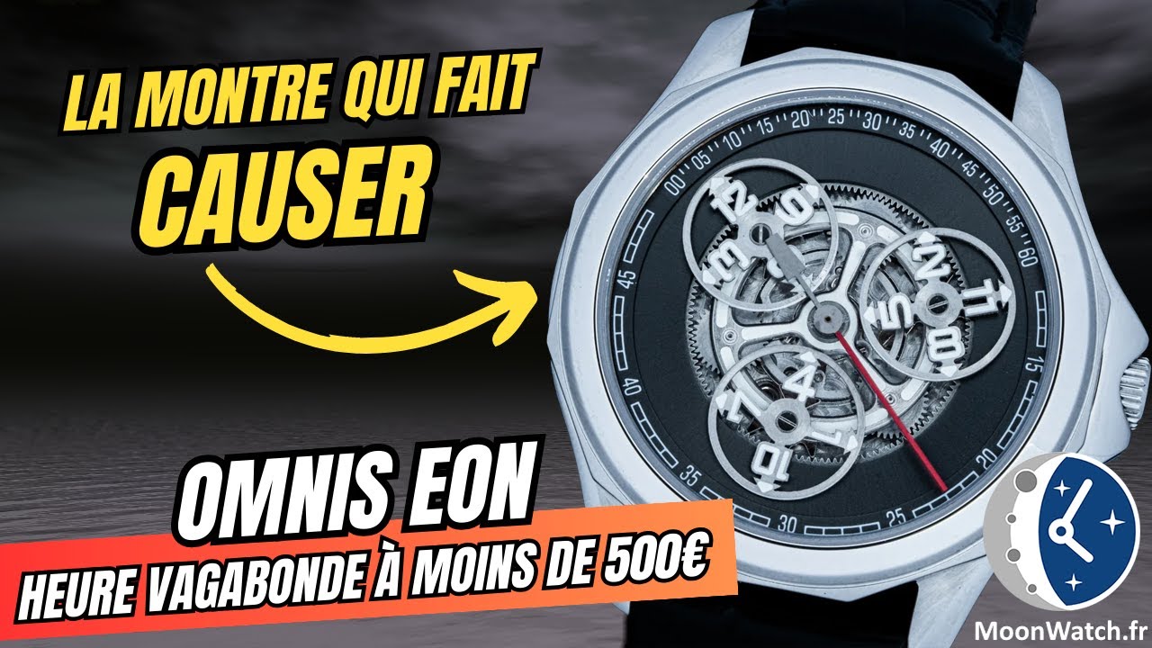 Montre OMNIS EON Automatique 🕓 Une FANTASTIQUE complication HEURE VAGABONDE à moins de 500€ 🙊😈🔥