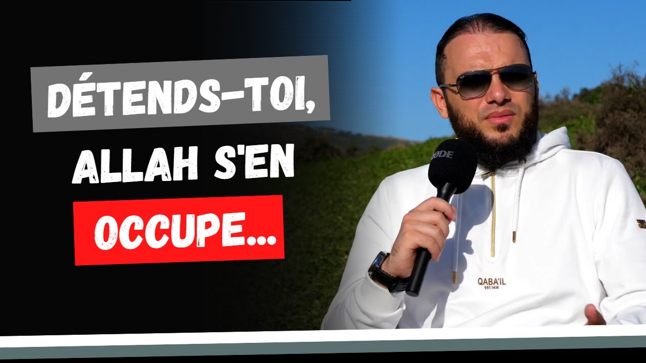 LACHE PRISE, ALLAH S'EN OCCUPE.