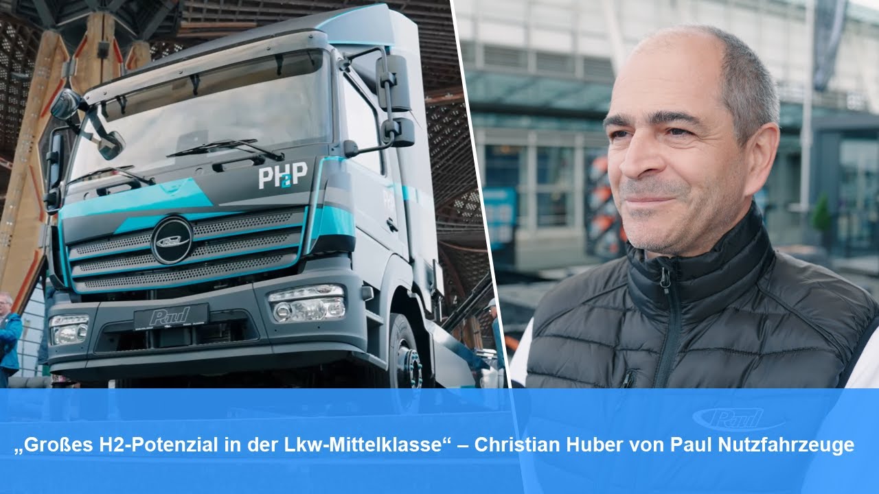 „Großes H2-Potenzial in der Lkw-Mittelklasse“ – Christian Huber von Paul Nutzfahrzeuge