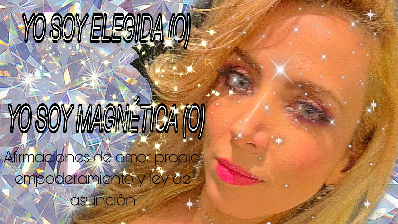 YO SOY ELEGIDA(O) ♥️YO SOY MAGNETICA(O)  🧲 Afirmaciones positivas de amor propio #meditation