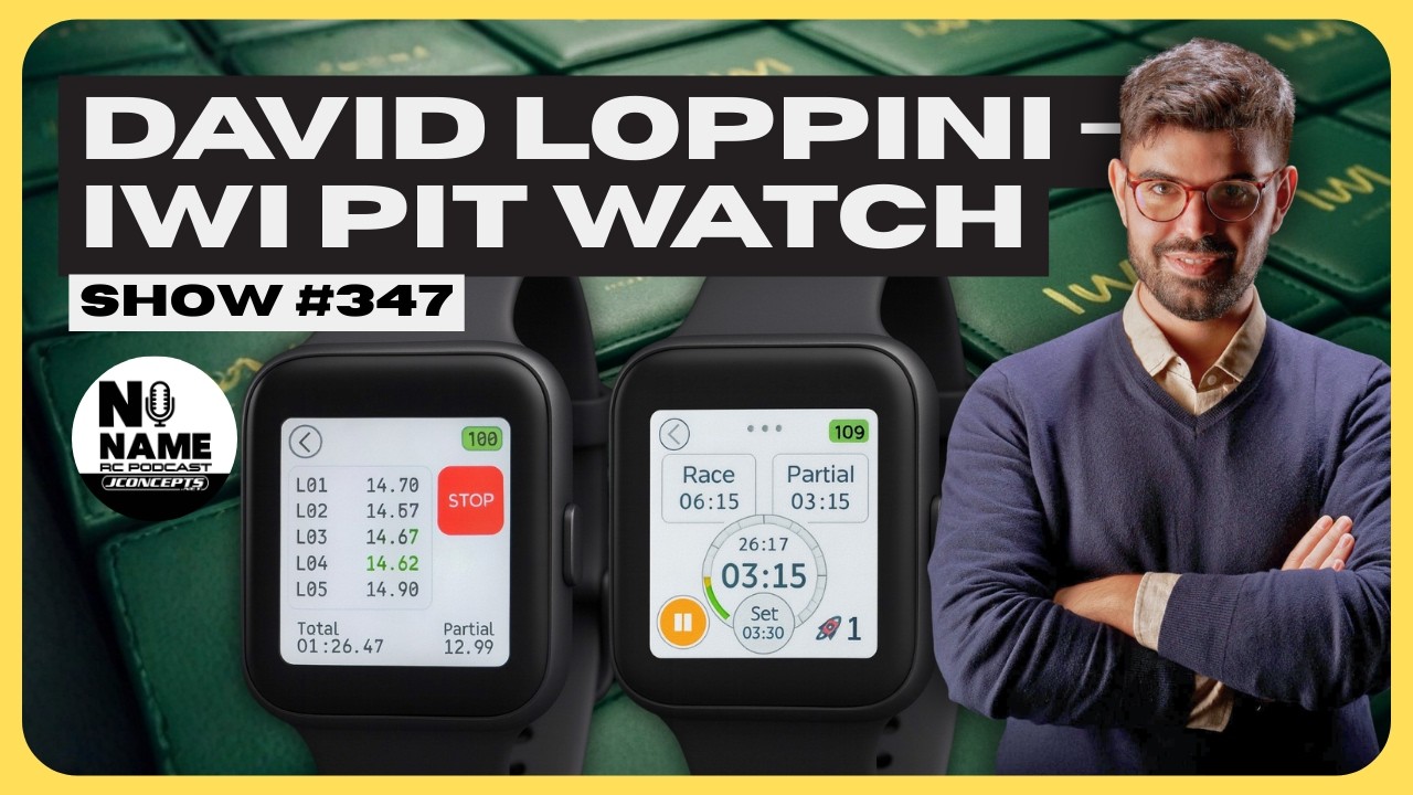 Show #347 - The No Name RC Podcast-  IWI Pit Watch  &  Nitro On Road Science Mode with David Loppini