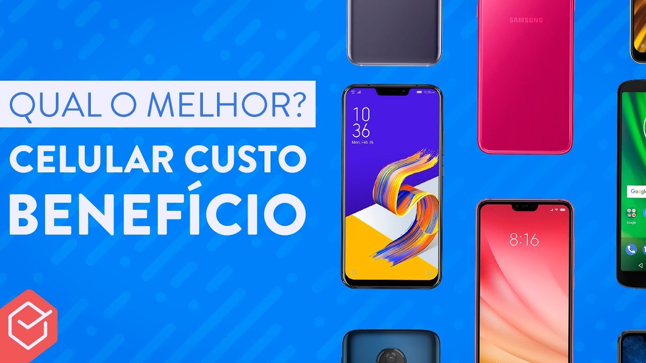 Qual melhor CELULAR CUSTO BENEFÍCIO em 2019? | 1 semestre