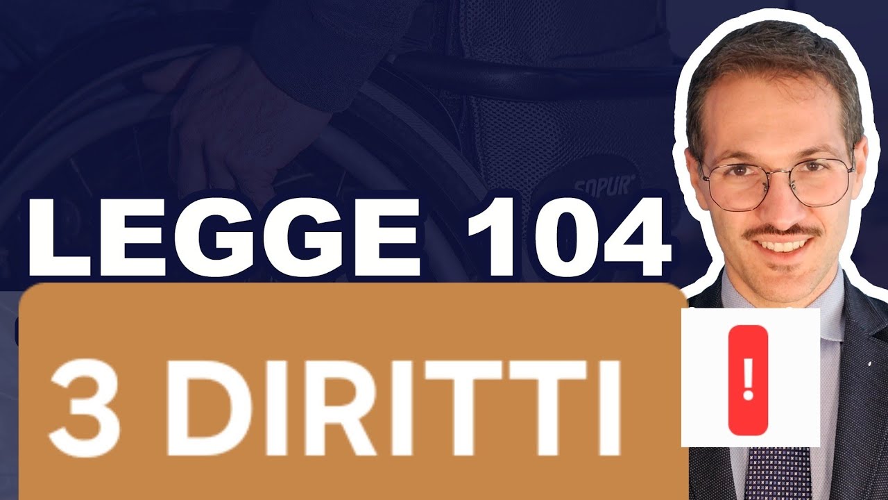 ✅️ Legge 104: 3 diritti che nessuno ti dice!