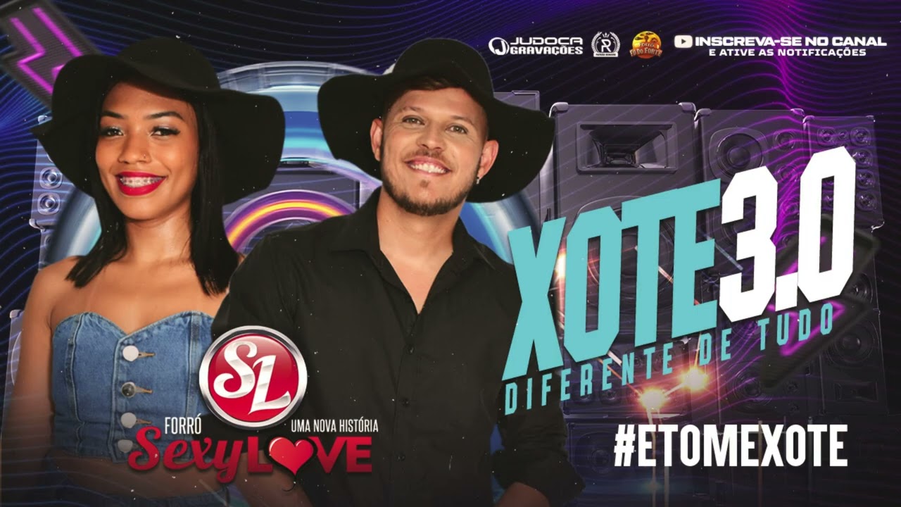 FORRÓ SEXY LOVE XOTE3.0 #ETOMEXOTE