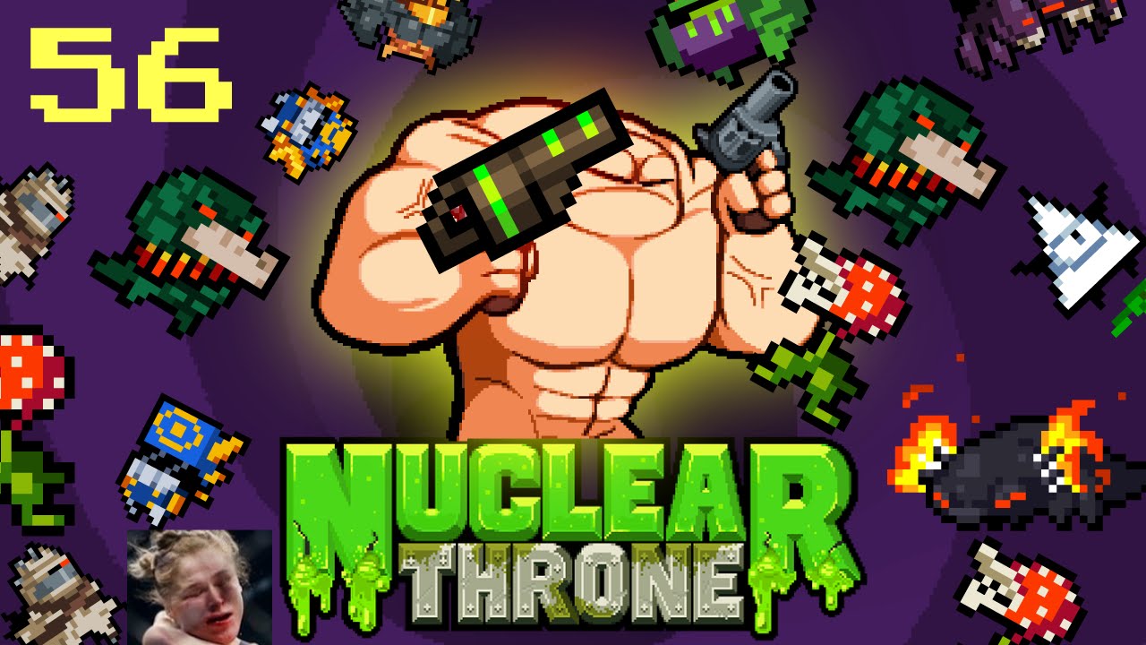 ULTRA GRENADE LAUNCHER TRIPLE LOOP!!! | Nuclear Throne 56
