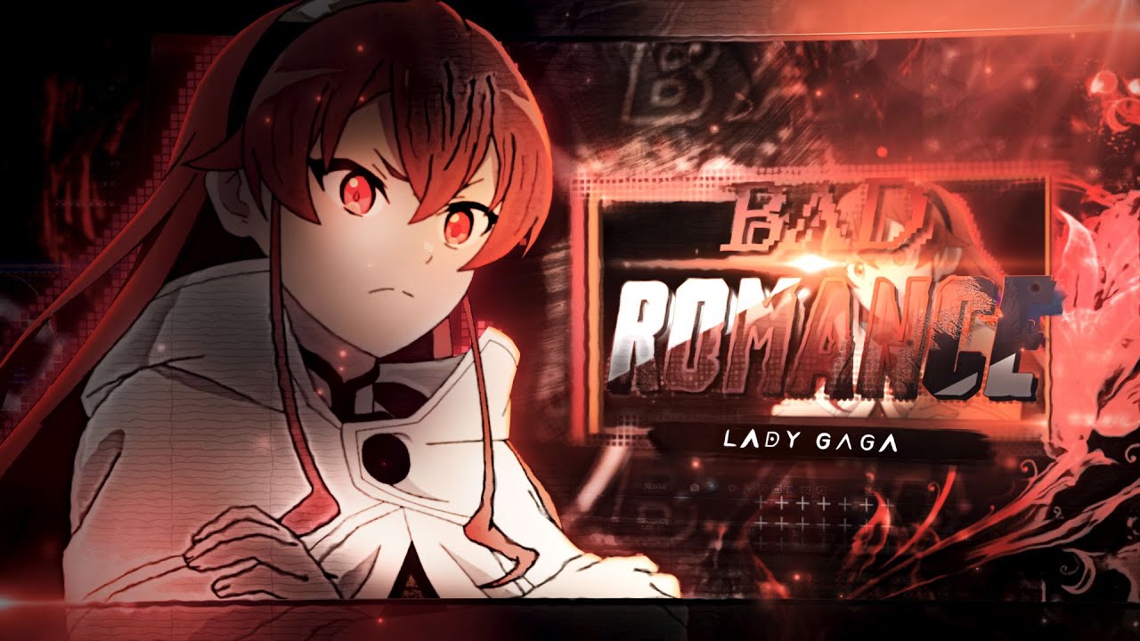 Mushoku Tensei - Bad Romance [AMV/EDIT]