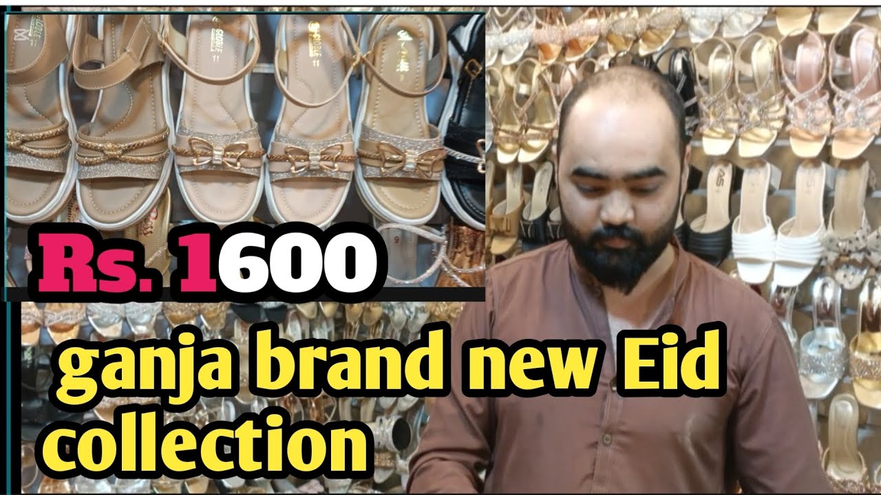 Eid collection ganja brand shoes shop chungi amrsidu#welyloog 