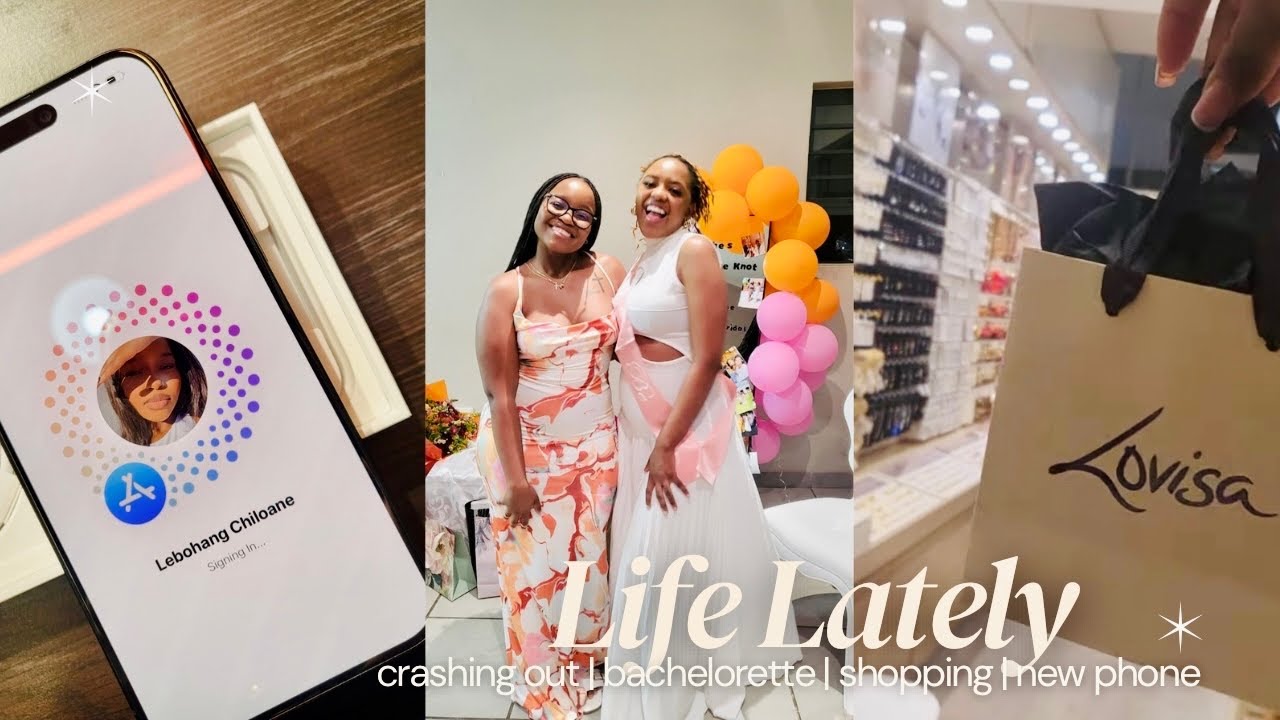 Life Lately: My phone died🥲 | Kat’s Bachelorette | new phone || South African YouTuber 