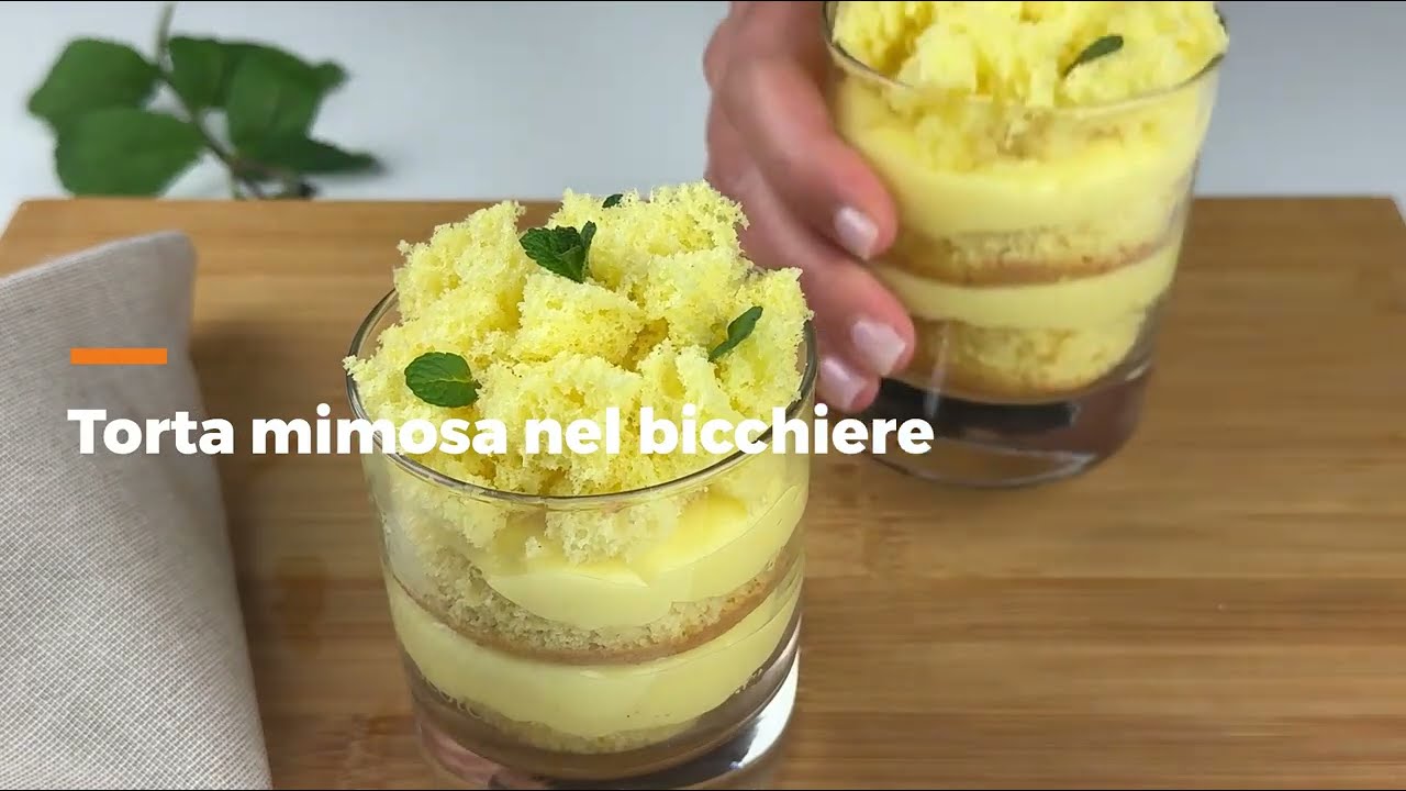 TORTA MIMOSA NEL BICCHIERE: il dolce CREMOSO e scenografico perfetto da servire al cucchiaio 🌼✨