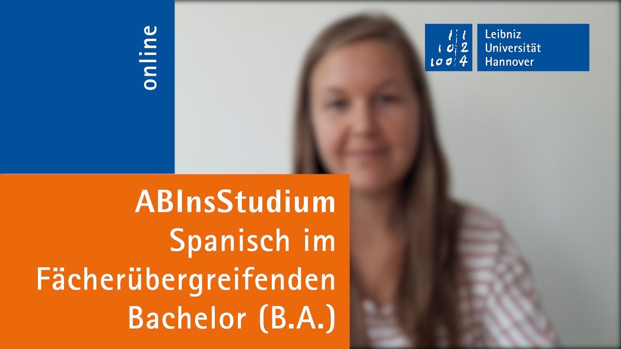 Spanisch (B.A.) an der Leibniz Universität Hannover - Lilith erzählt von ihrem Studium