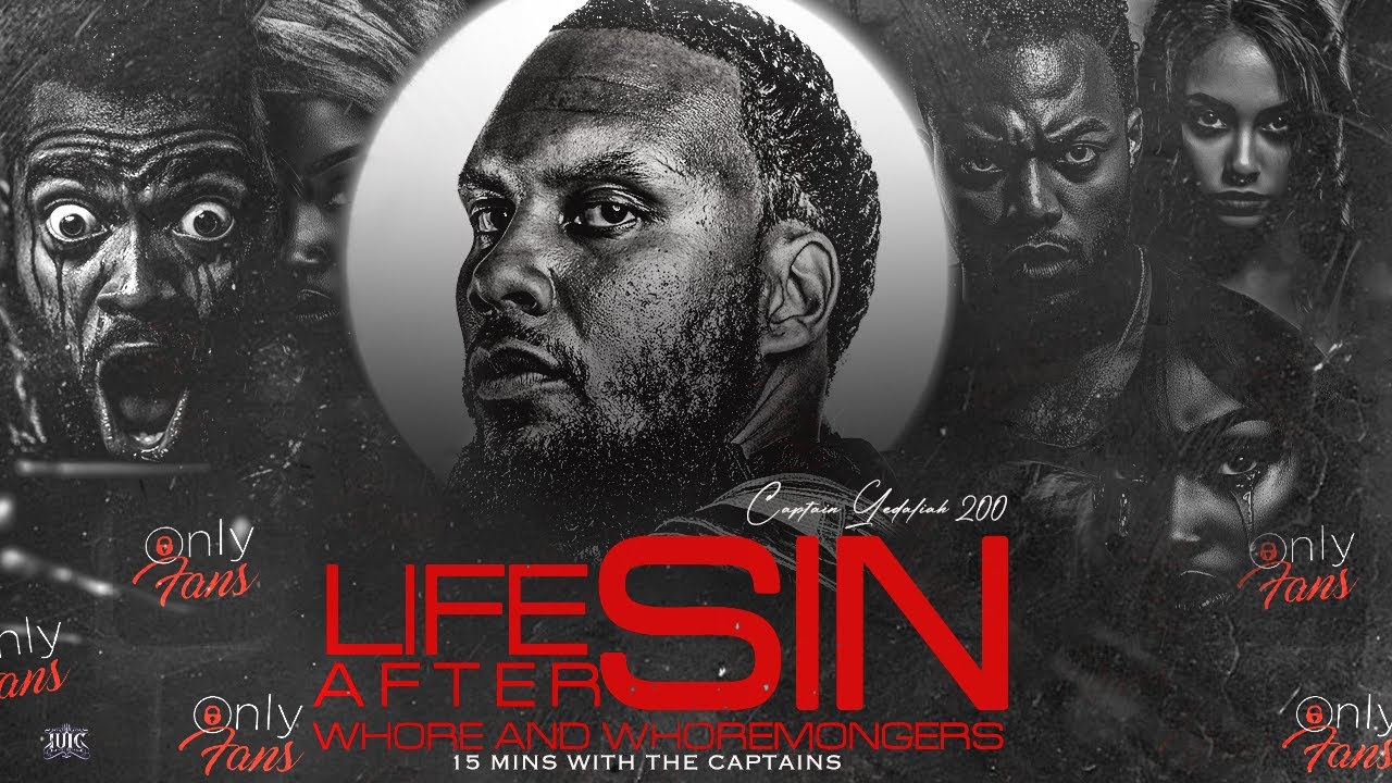 Life After Sin : Whores & Whoremongers || 15 Minutes W/ The Captains