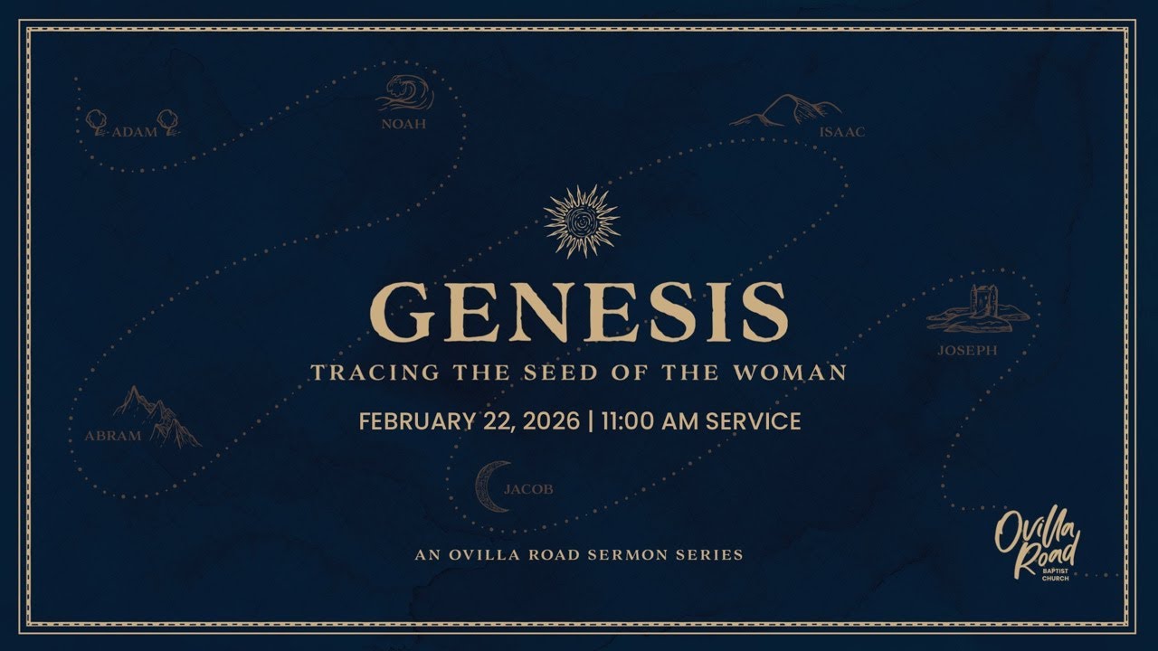 Ovilla Road Baptist Church | 11:00 AM Service - February 22, 2026