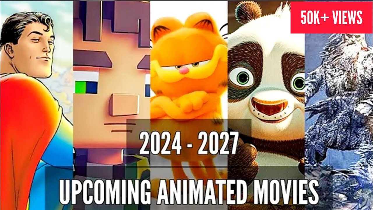 2024 - 2027 Upcoming Animated Movies | THE ANIFAN