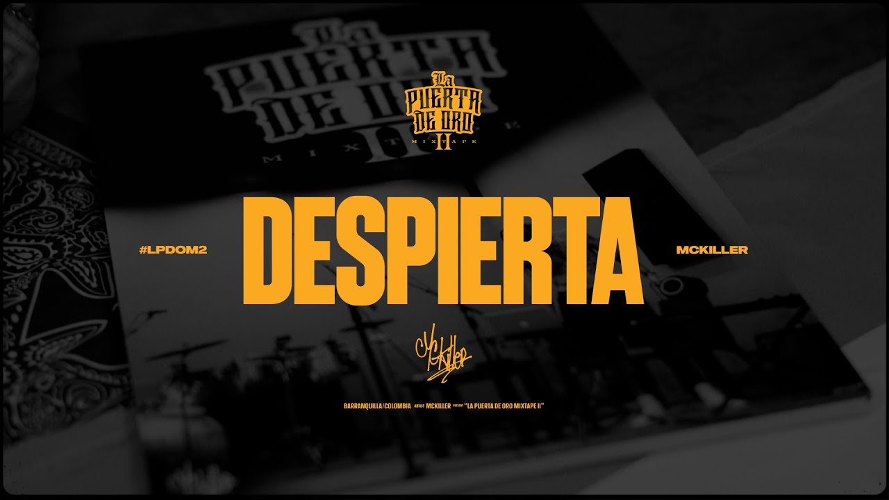 DESPIERTA - MC Killer (prod. TT producer) #LaPuertaDeOroMixtape2  ( VISUALIZER )