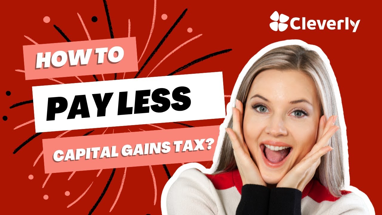 How to Reduce Capital Gains Tax in Australia