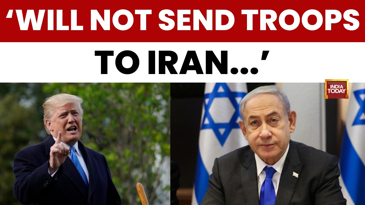 Israel Rules Out Ground Offensive in Iran as Trump Signals Possible US Troop Deployment
