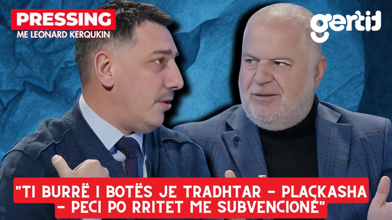 Ti burrë i botës je tradhtar - Plaçkasha - Peci po rritet me subvencione | Pressing
