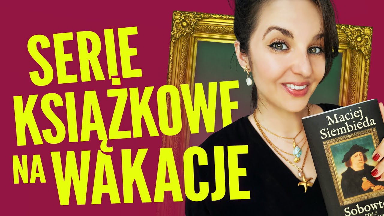 Książki na wakacje: serie książek | KONKURS: 