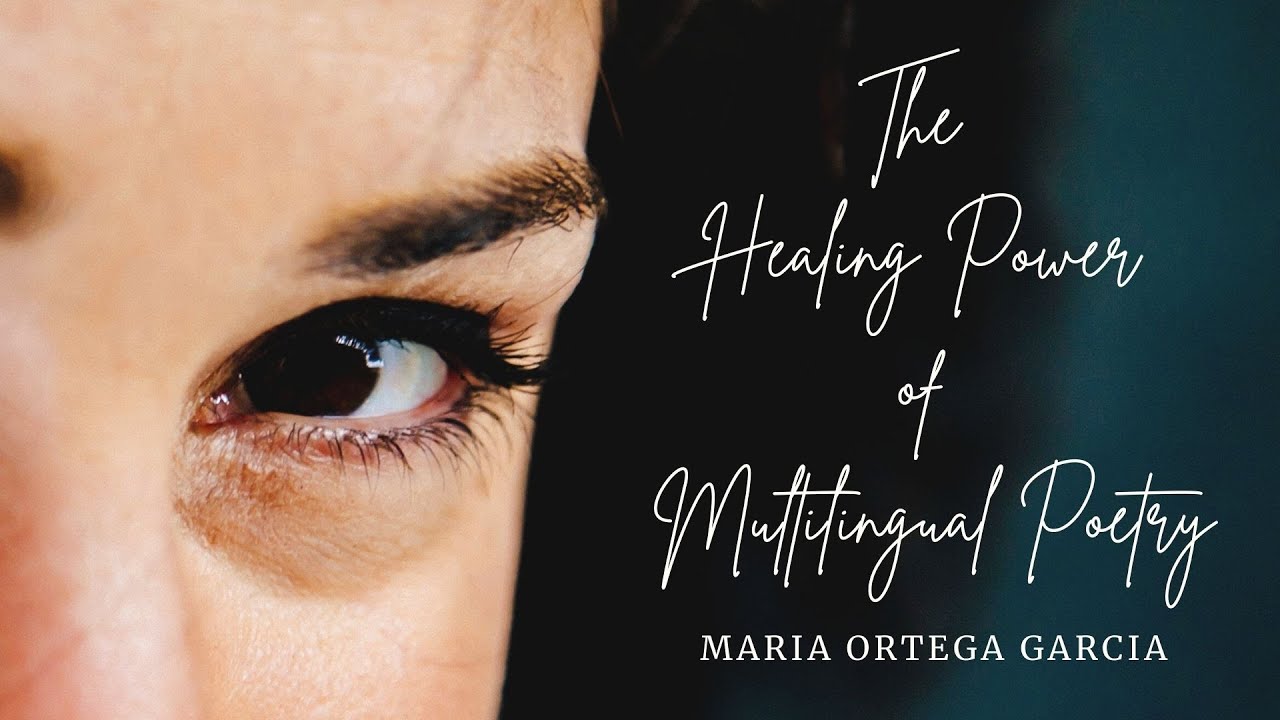 The Healing Power of Multilingual Poetry