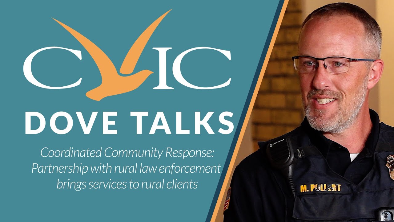 CVIC Dove Talks - Coordinated Community Response: Partnership with Rural Law Enforcement