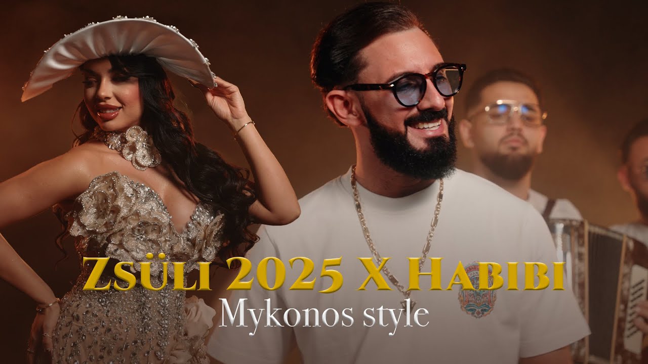 ZSÜLI 2025 X Habibi / Mykonos style / Official Music Video/4K
