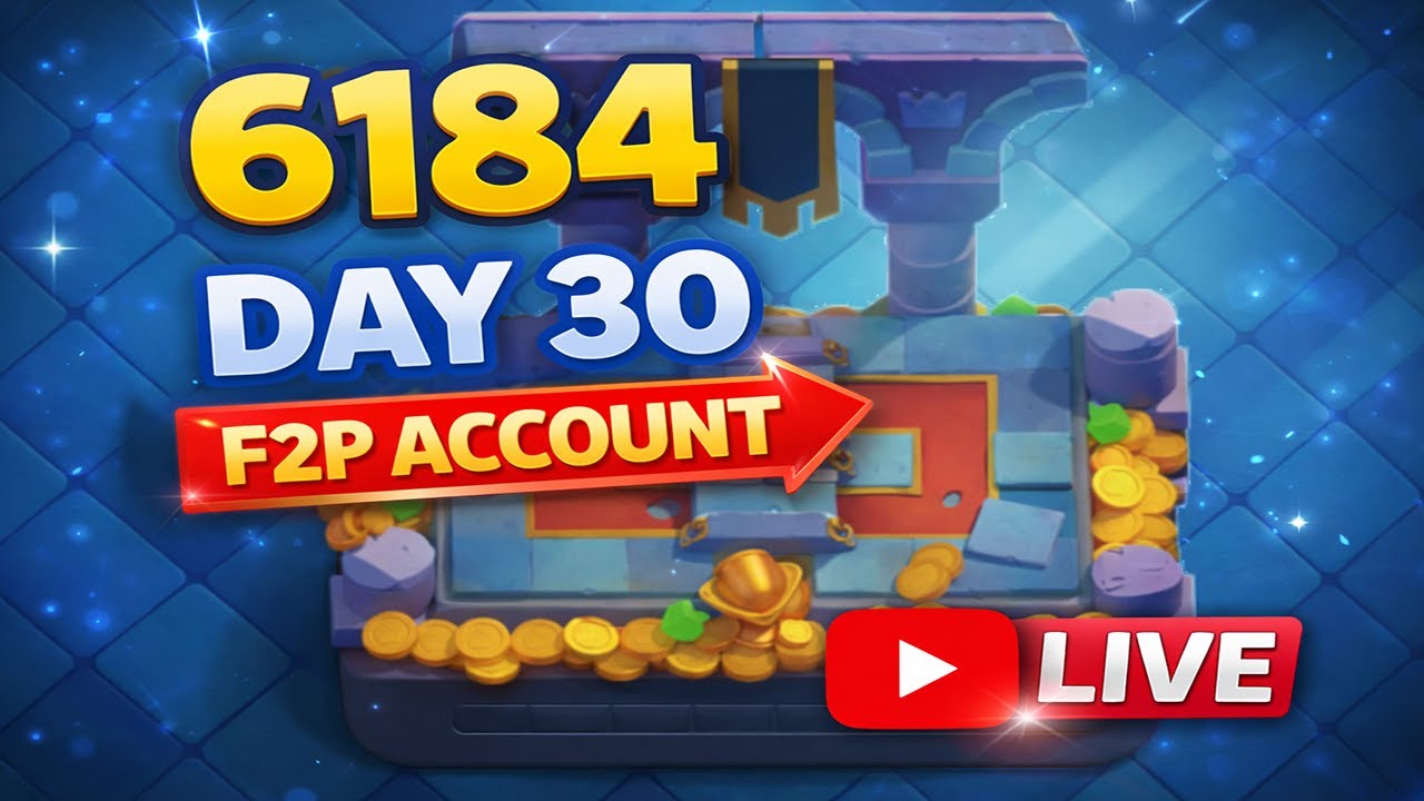 Clash Royale Ladder Push LIVE 🔥 F2P Account Day 30 (6184 Trophies)