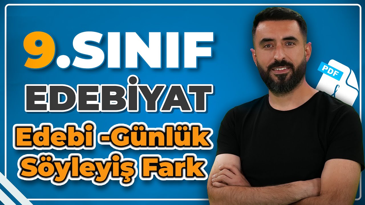 EDEBİ SÖYLEYİŞ VE GÜNLÜK SÖYLEYİŞ FARKI 2026 / 9.Sınıf Sözün İnceliğİ / Deniz Hoca +PDF📝