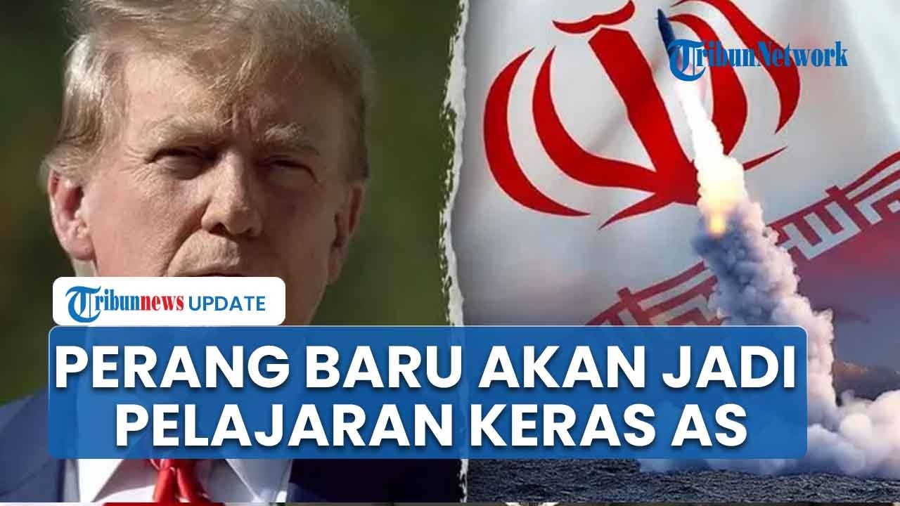 Jenderal Tinggi Iran Peringatkan AS: Perang Baru akan jadi Pelajaran Keras bagi Donald Trump