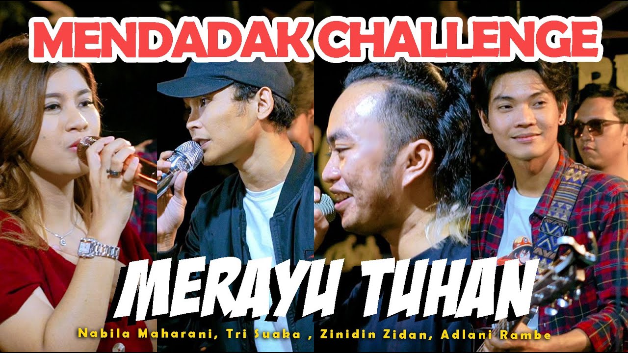 Merayu Tuhan - Challenge (TRI SUAKA , NABILA, ZIDAN, ADLANI)