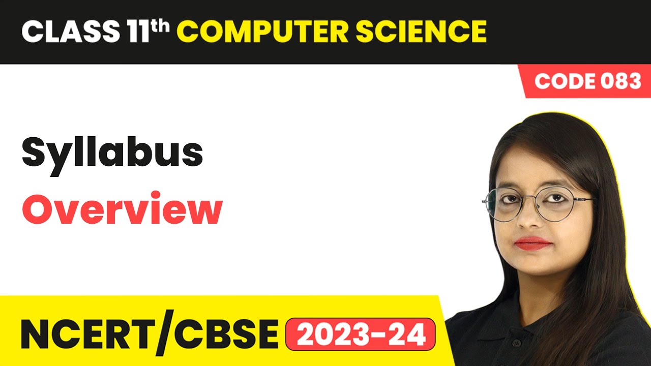 Class 11 Computer Science - Syllabus Overview | NCERT