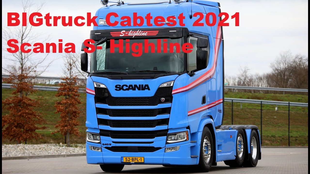 BIGtruck Cabtest 2021 | Scania S Highline